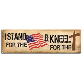 Gear Tatz - I Stand for The (Flag) and Kneel for The (Cross) New Novelty - Bumper Sticker - 3 x 10 inch - Professionally Made in USA - Vinyl Decal