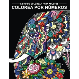 Libro de colorear para adultos: Colorea por números