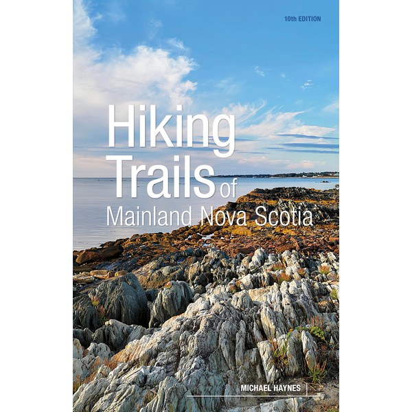 Hiking Trails of Mainland Nova Scotia, 10th Edition