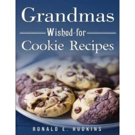 Grandmas Wished-For Cookie Recipes