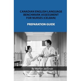 Canadian English Language Benchmark Assessment For Nurses: CELBAN