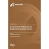 Sustainable Materials for Engineering Applications
