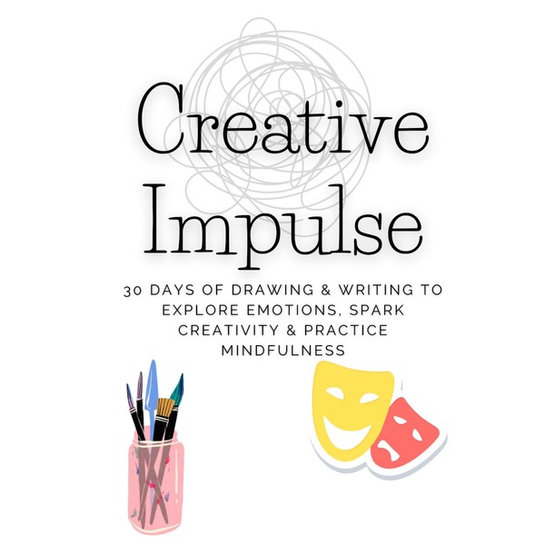 Creative Impulse: Teen Guided Journal & Sketchbook: 30 Days of