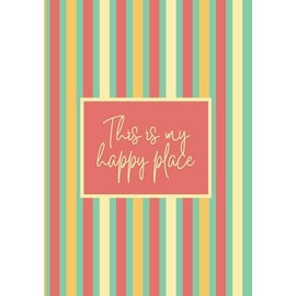 Happy Place Journal: An A5 lined notebook to capture your happy thoughts