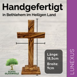 Lunexus Olivenholz Standkreuz 18,5 cm - Handgefertigt in Bethlehem - Gesegnet mit Weihezertifikat - Christliches Tischkreuz mit Standfuß - Geschenk zur Taufe, Kommunion, Firmung - Deko Holzkreuz