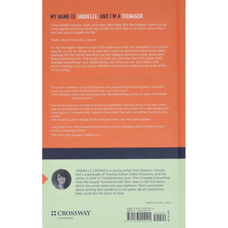 This Changes Everything: How the Gospel Transforms the Teen Years