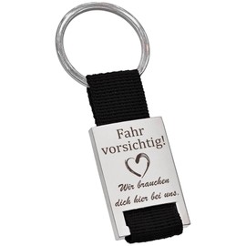 Key Ring with Engraving: “Fahr vorsichtig - Wir brauchen dich hier bei uns” (German)