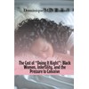 The Cost of Doing It Right: Black Women, Infertility, and
