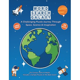 Word Search Galaxy: A Challenging Puzzle Journey Through Space, Science & Imagination