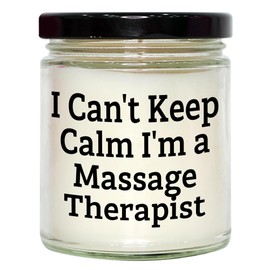 I Can't Keep Calm I'm A Massage Therapist Gifts from Friends for Massage Therapist Unique Valentine's Candles