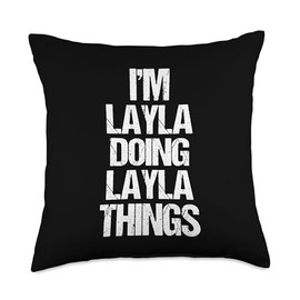 I'm Layla Doing Layla Things - Funny Saying Cute Name Layla Throw Pillow