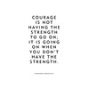 Motivational quote "Courage" by Theodore Roosevelt unframed poster or print