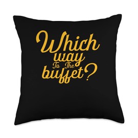 Funny Which Way To The Buffet Foodie Gourmet Gift Funny Which Way to The Buffet | Foodie Gourmet | Food Lover Throw Pillow, 18x18, Multicolor