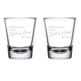 Set of 2 Shot Glasses 1.75oz Shot Glass Pairs Well With Maid Of Honor Duties Maid Of Honor Proposal