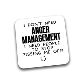 Rib Ticklerz - Funny Drink Coaster I Don't need Anger Management I Need People To Stop Pissing Me Off Work Office Colleague Secret Santa Gifts Bestie Mate - DC254