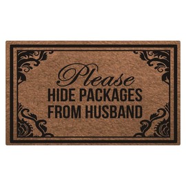 ATOLY Please Hide Packages from Husband Entrance Mats | Embossed Front Door Mats | Indoor and Outdoor Entrance Rugs, Front Doors- 31.5 x 19.7 Inch Brown