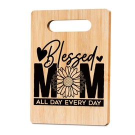 Blessed Mom All Day Every Day Cutting Board Decor Gifts for Mothers Day Bamboo Decorative Cutting Boards for Kitchen