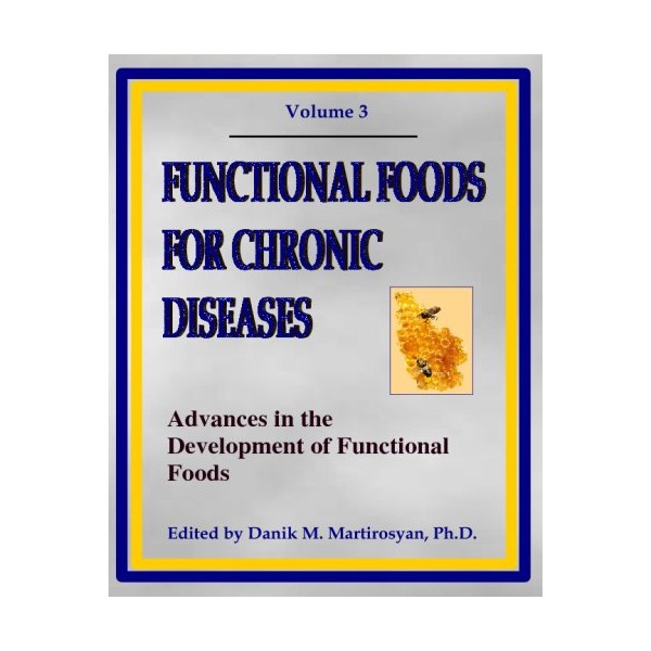 Functional Foods For Chronic Diseases: Advances In The Development Of