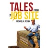Tales From the Job Site