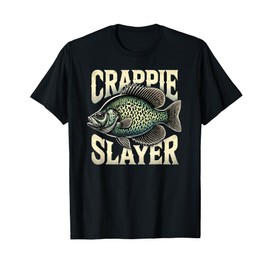 Crappie Slayer Fishing Enthusiast Gifts for Anglers T-Shirt