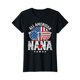 Funny All American Nana 4th of July Retro USA Flag Patriot T-Shirt for Women