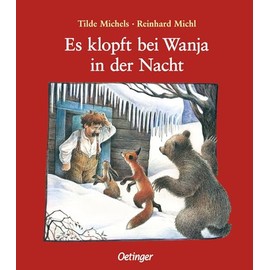 Es klopft bei Wanja in der Nacht: Winterlicher Bilderbuch-Klassiker über Toleranz und Hilfsbereitschaft für Kinder ab 4 Jahren