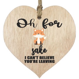Funny Leaving Gifts for Colleagues Women Men - Fox Sake - Light Wooden Heart Hanging Sign Wood Plaque, Leaving Presents for Colleagues, Sorry Your Leaving Gifts Decorations Fun Laughter