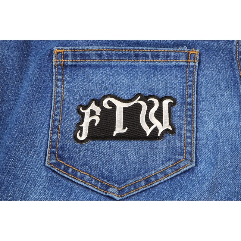 FTW Patch, Biker Saying Patches (P3154)