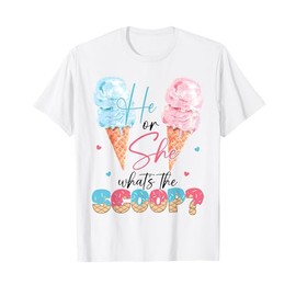 He or She What's The Scoop Ice Cream Gender Reveal Party Men Women Girls Kids T-Shirt