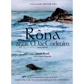 Ròna agus MacCodruim: A short novel for Gaelic learners (Learn Gaelic with Folk Tales) (Scots Gaelic Edition)
