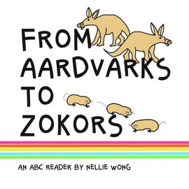 From Aardvarks to Zokors: An ABC reader