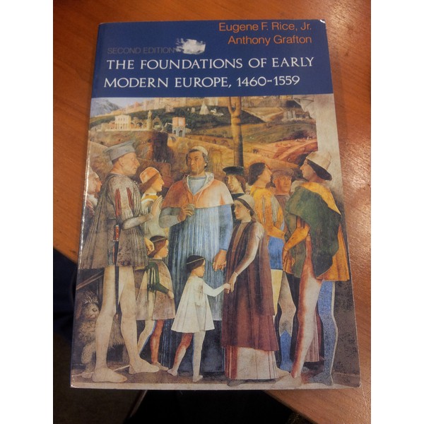 The Foundations of Early Modern Europe, 1460-1559