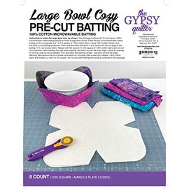 Gypsy Quilter Large Bowl Cozy Pre Cut Batting 8ct