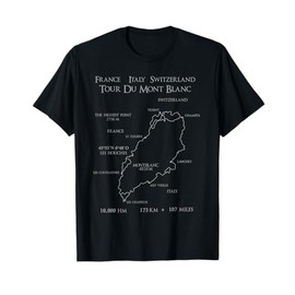 France Italy Switzerland Tour Du Mont Blanc T-Shirt