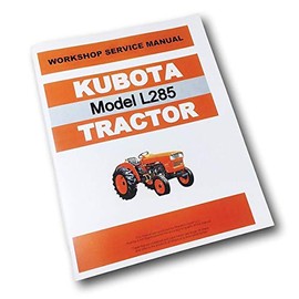Kubota L285 Tractor Service Repair Manual Technical Shop Book