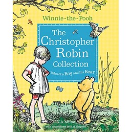 Winnie-the-Pooh: The Christopher Robin Collection (Tales of a Boy and his Bear)