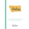 Montana Travel Journal: Capture the Memorable Moments of Your Montana Adventure.
