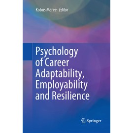 Psychology of Career Adaptability, Employability and Resilience