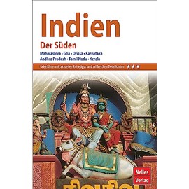 Nelles Guide Reiseführer Indien - Der Süden: Maharashtra, Goa, Orissa, Karnatka, Andhra Pradesh, Tamil Nadu, Kerala (Nelles Guide: Deutsche Ausgabe)