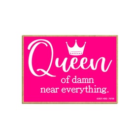 Honey Dew Gifts, Queen of Damn Near Everything, Funny Fridge Magnets for Women, Decorative Refrigerator Magnets, Adult Humor Fridge Magnet, 2.5 Inch by 3.5 Inch, 76750