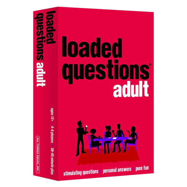 All Things Equal, Inc. ADULT LOADED QUESTIONS, a Rousing Adult Party Game, Over 300 Suggestive, Silly, Stimulating Questions, 4 to 6 Players, for Ages 17 and up