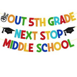 Out 5th Grade Next Stop Middle School Banner 5th Grad Graduation Banner for Kids Boy Girl Elementary School Fifth Grad Congrats Grad Class of 2025 Party Supplies