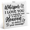 Sympathy Gift Bereavement Theme Wooden Sign Memorial Whisper I Love