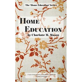 Home Education (The Home Education Series)