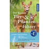 Der Kosmos Tier- und Pflanzenführer: Der lebendige Naturführer für Draußen