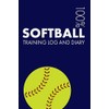 Softball Training Log and Diary: Training Journal For Softball -