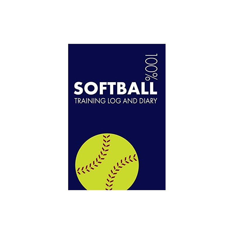 Softball Training Log and Diary: Training Journal For Softball -