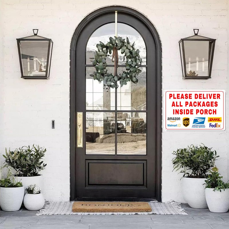 Please Deliver All Packages Inside Porch Aluminum Sign - Delivery