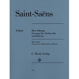 Der Schwan aus Der Karneval der Tiere: Instrumentation: Violoncello and Piano (G. Henle Urtext-Ausgabe)