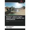 Northern Sahara hydro-system, water quality and ichthyofauna: Physico-chemical quality, organic